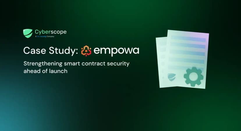 How Empowa Strengthened Smart Contract Security for Launch Readiness
