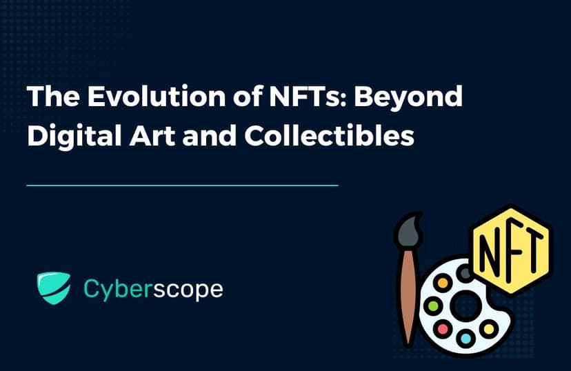 The Evolution of NFTs: Beyond Digital Art and Collectibles