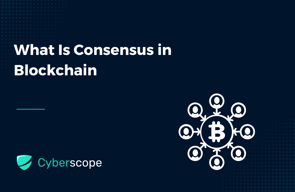 What Is Consensus in Blockchain?