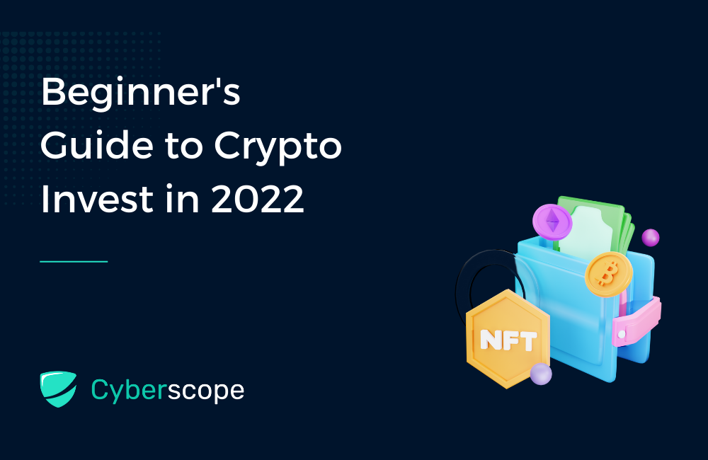 Beginner’s Guide to Crypto Invest in 2022