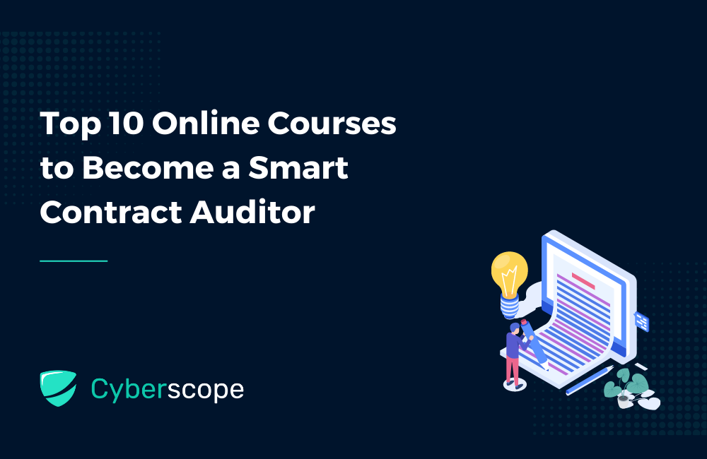 Top 10 Online Courses to Become a Smart Contract Auditor