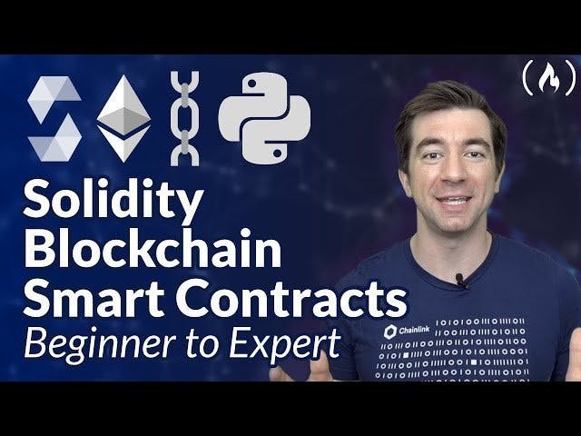 Solidity, Blockchain, and Smart Contract Course - FreeCodeCamp Course