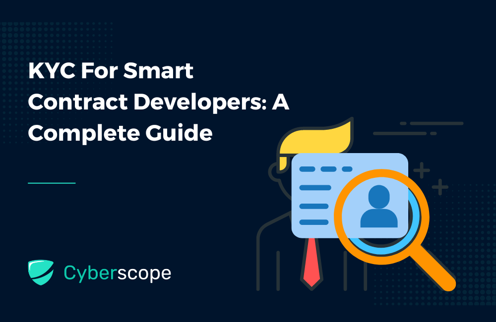 KYC For Smart Contract Developers: A Complete Guide