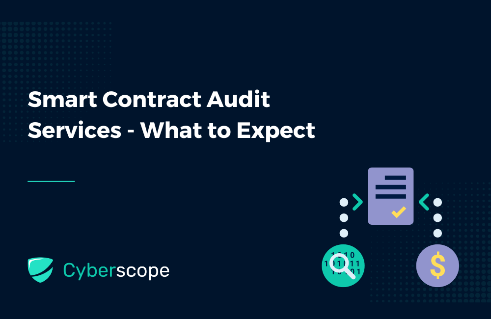 Smart Contract Audit Services - What to Expect