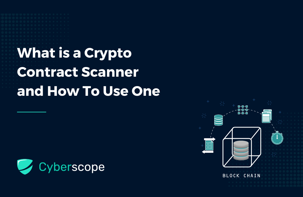 What is a Crypto Contract Scanner and How To Use One