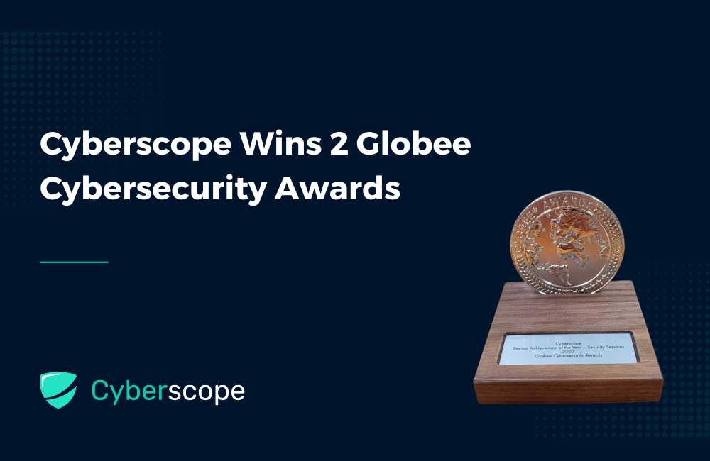 Cyberscope Wins 2 Globee Cybersecurity Awards