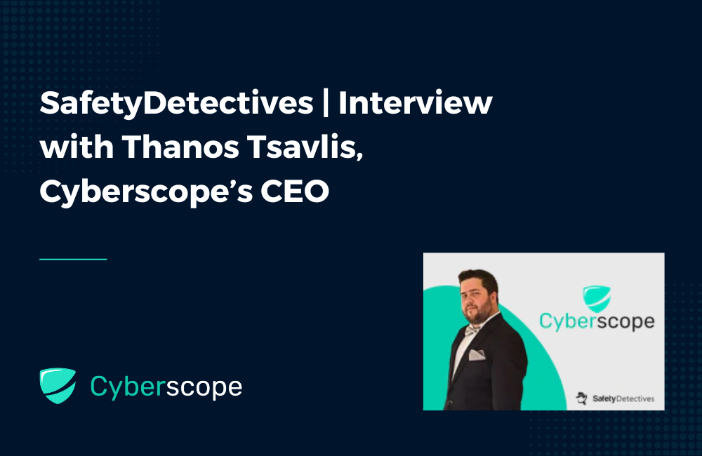 SafetyDetectives | Interview with Thanos Tsavlis