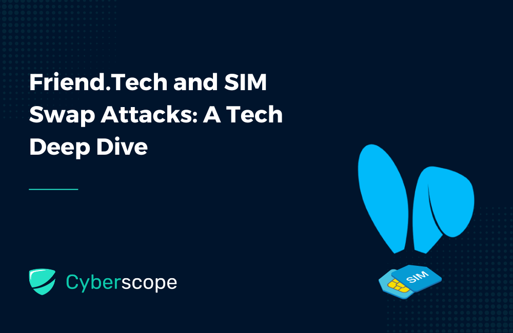 Friend.Tech and SIM Swap Attacks: A Tech Deep Dive