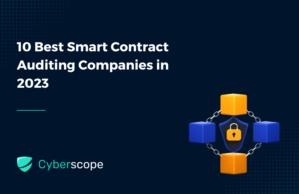 10 Best Smart Contract Auditing Companies in 2023