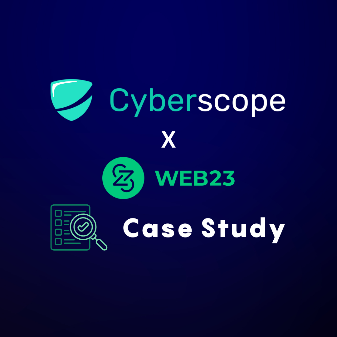 Web23 and Cyberscope Audit - Case Study