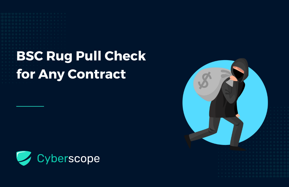 How to Do a BSC Rug Pull Check for Any Contract