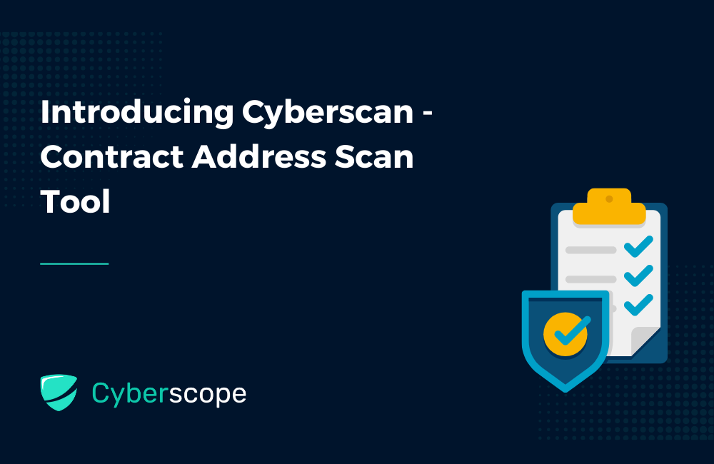 Introducing : to Cyberscan Contract Tool