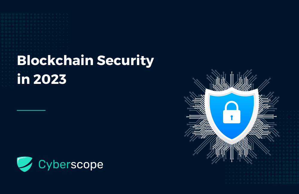 Security in Blockchain — The Landscape in 2023