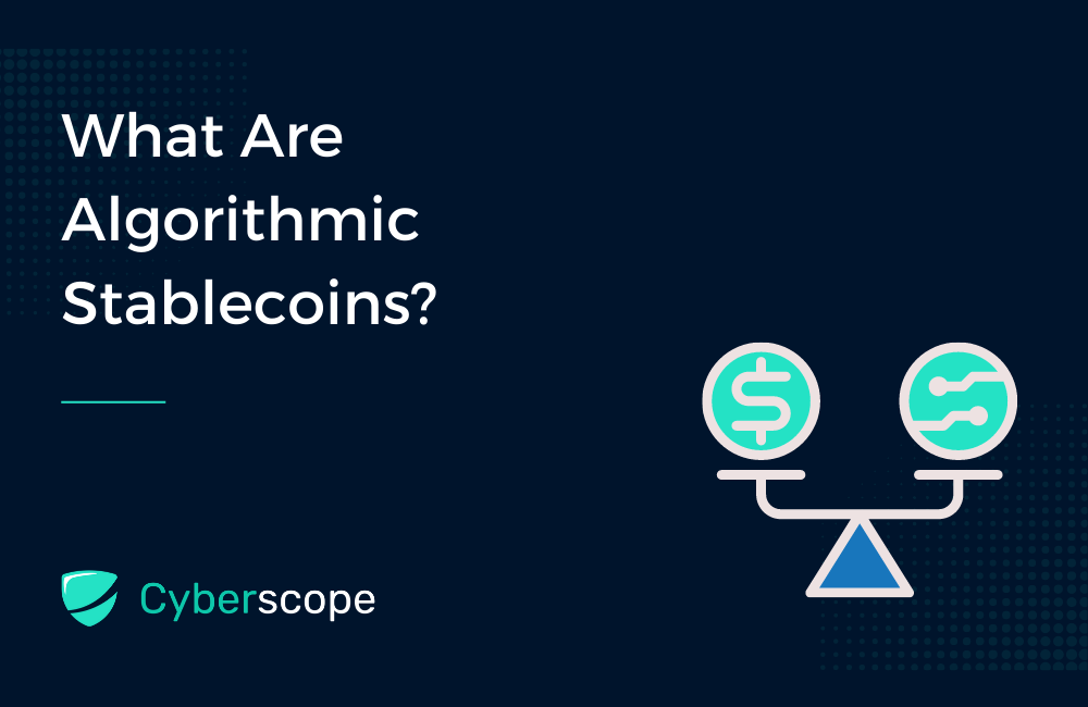 What Are Algorithmic Stablecoins?