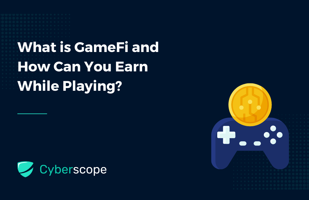 What is GameFi and How Can You Earn While Playing?