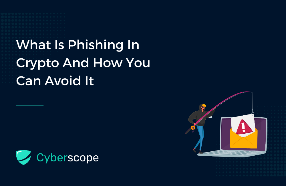 What Is Phishing In Crypto And How You Can Avoid It